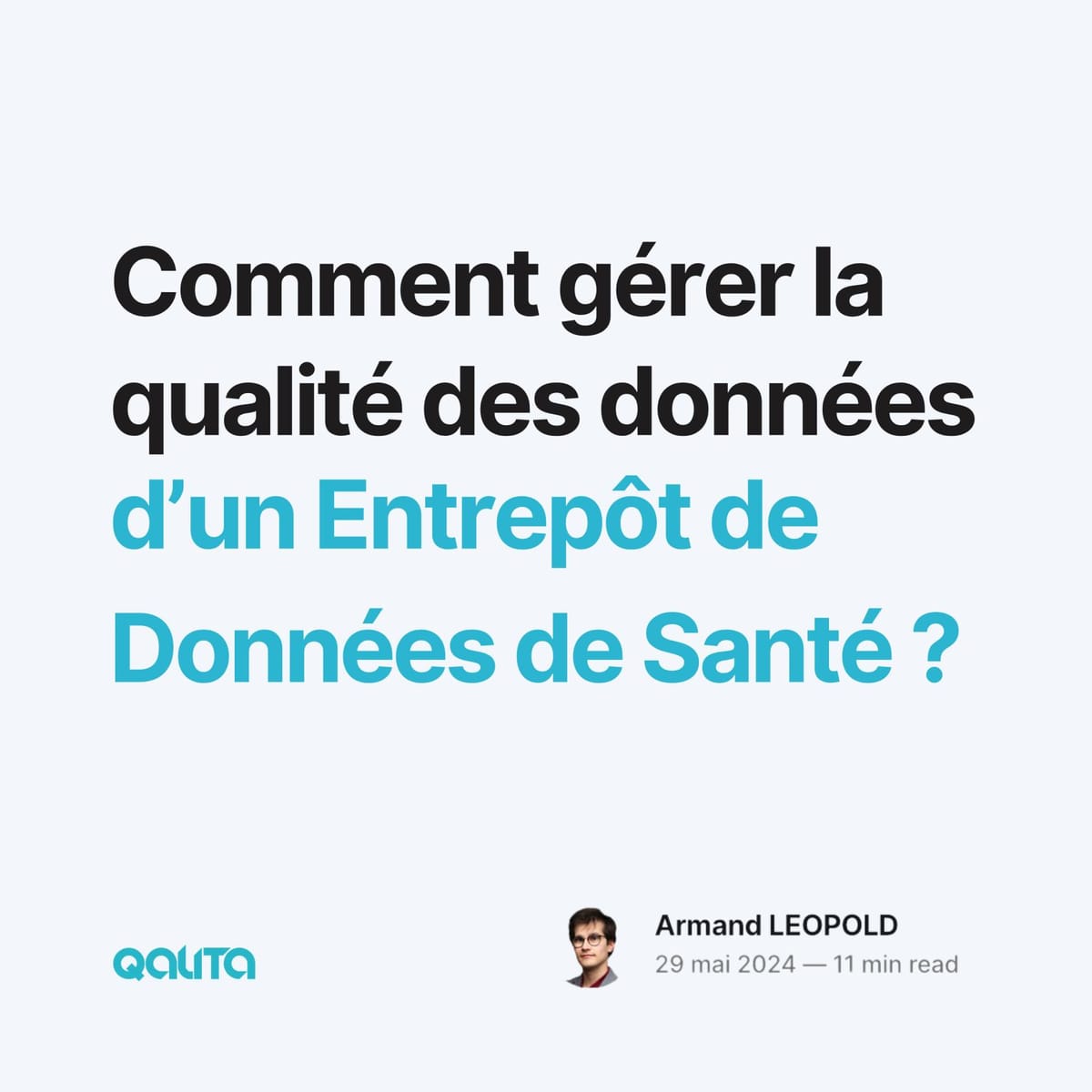 Comment gérer la qualité  des données d'un entrepôt de données de santé ?